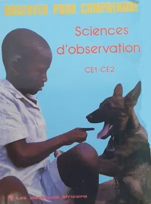 Sciences d'observation CE1, CE2. Observer pour comprendre