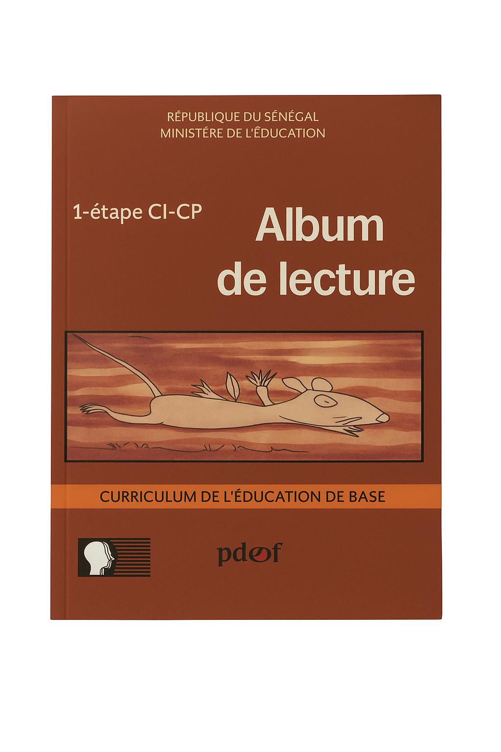 ALBUM DE LECTURE CI/CP – CURRICULUM DE L’EDUCATION DE BASE / PDEF