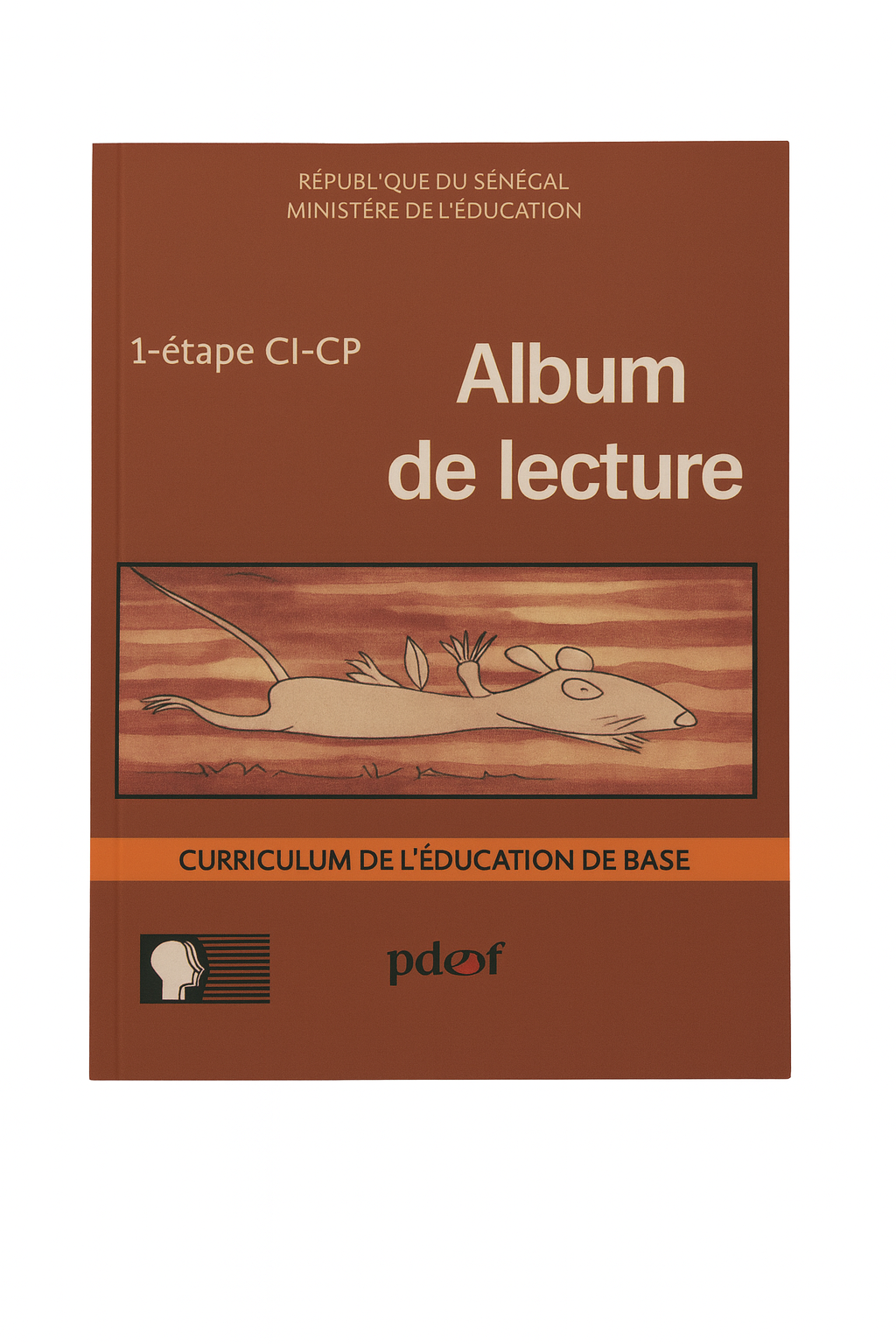 ALBUM DE LECTURE CM1/CM2 – CURRICULUM DE L’EDUCATION DE BASE / PDEF
