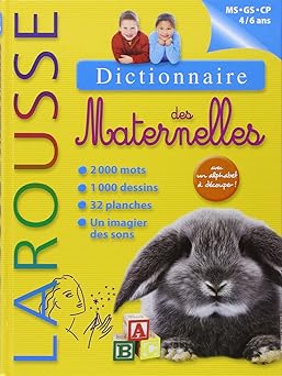 DICTIONNAIRE LAROUSSE DES MATERNELLES 4/6ANS MS/GS/CP – LAROUSSE