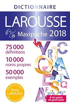 DICTIONNAIRE MAXIPOCHE 2018 – LAROUSSE