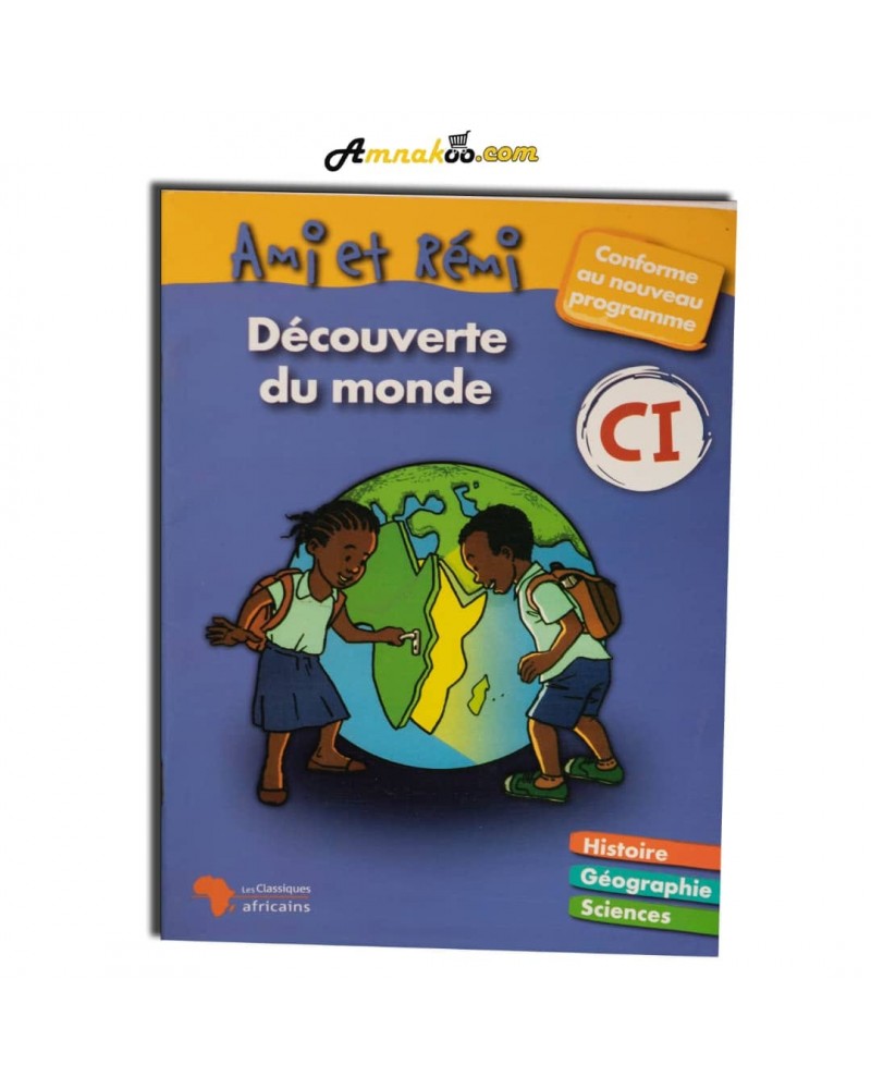 LIVRE AMI ET REMI DECOUVERT DU MONDE CI NOUVEAU PROGRAMME