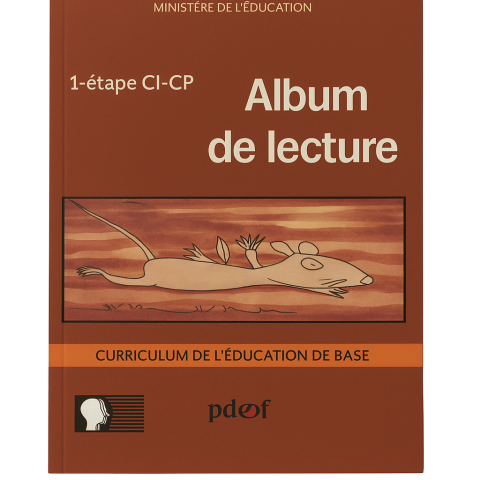 ALBUM DE LECTURE CI/CP – CURRICULUM DE L’EDUCATION DE BASE / PDEF