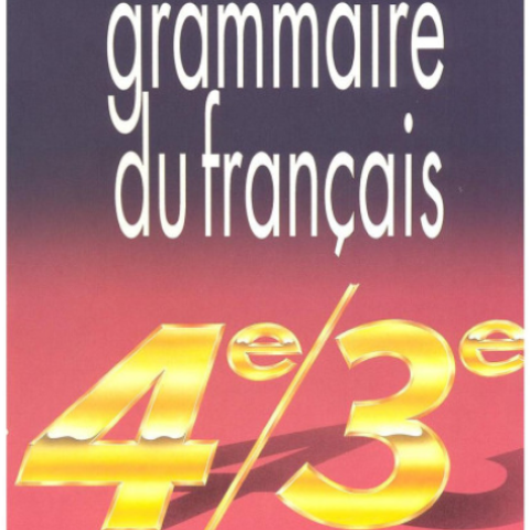 Grammaire du Français 4/3e, IPAM Edicef