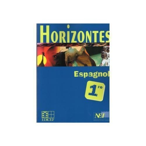 Edicef Horizontes 1ére Espagnol 