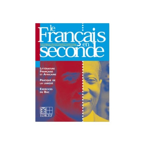 Edicef Le Francais en Seconde 2nde Livre Unique